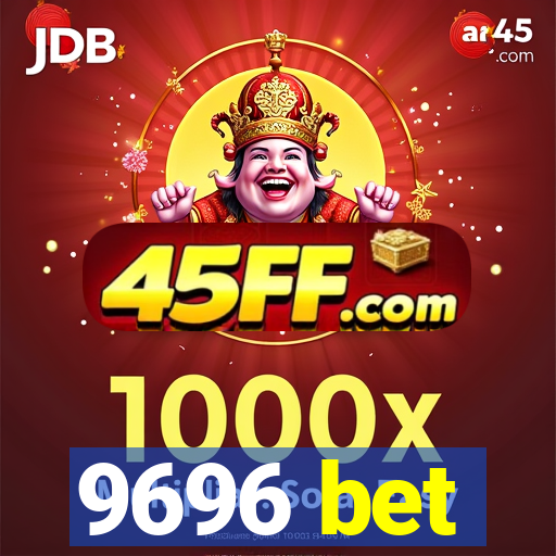 9696 bet